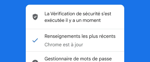 Une alerte indique que la Vérification de sécurité de Chrome a été effectuée et que le navigateur est à jour.