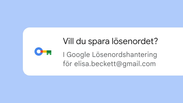 En meddelande med en fråga om användaren vill spara sitt lösenord i Google Lösenordshantering.