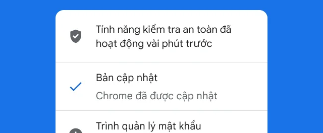 Một cảnh báo cho thấy quá trình kiểm tra an toàn của Chrome đã hoàn tất và trình duyệt đã được cập nhật.