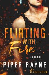 Icon image Flirting with Fire: Roman