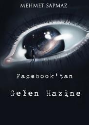 Simge resmi Facebook'tan Gelen Hazine: Aç gözlülüğün sonu