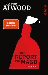 Der Report der Magd: Roman | Das Buch zu "The Handmaid's Tale" белгішесінің суреті