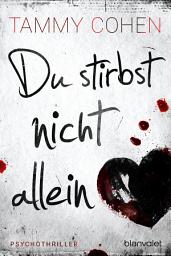 Icon image Du stirbst nicht allein: Psychothriller