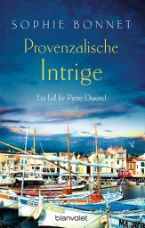 Εικόνα εικονιδίου Provenzalische Intrige: Ein Fall für Pierre Durand