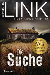 Icon image Die Suche: Ein Kate-Linville-Thriller