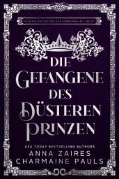 Icon image Die Gefangene des düsteren Prinzen