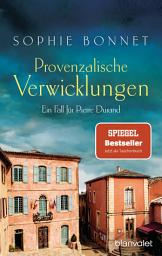 Εικόνα εικονιδίου Provenzalische Verwicklungen: Ein Fall für Pierre Durand