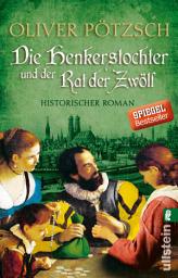 Icon image Die Henkerstochter und der Rat der Zwölf