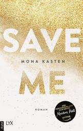 Save Me: Die Romanvorlage zur Amazon-Prime-Serie "Maxton Hall" белгішесінің суреті