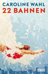 22 Bahnen: Roman | Lieblingsbuch des unabhängigen Buchhandels 2023 белгішесінің суреті