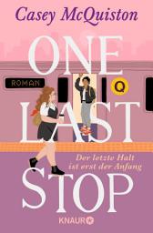 Icon image One Last Stop: Der letzte Halt ist erst der Anfang