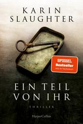 Icon image Ein Teil von ihr: Thriller