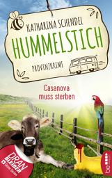 Icon image Hummelstich - Casanova muss sterben: Provinzkrimi