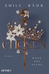 Icon image Chosen – Haus aus Asche: Roman