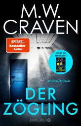 Icon image Der Zögling: Kriminalroman | Band 1 der SPIEGEL-Bestsellerserie, ausgezeichnet mit dem CWA Gold Dagger Award