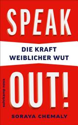 Icon image Speak out!: Die Kraft weiblicher Wut